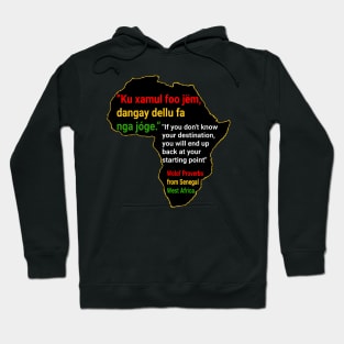 African proverb in Wolof - Wisdom Sayings and Quotes from Senegal Hoodie